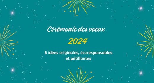 Cérémonie des vœux 2024 : 6 idées pour un événement original